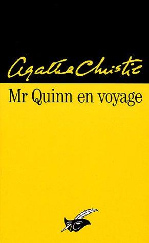 Agatha Christie: Mr Quinn en voyage (Paperback, French language, 1993, Librairie des Champs-Elysées)