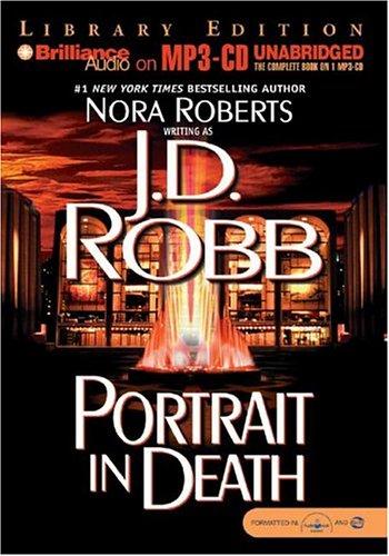Nora Roberts: Portrait in Death (In Death) (AudiobookFormat, Brilliance Audio on MP3-CD Lib Ed)