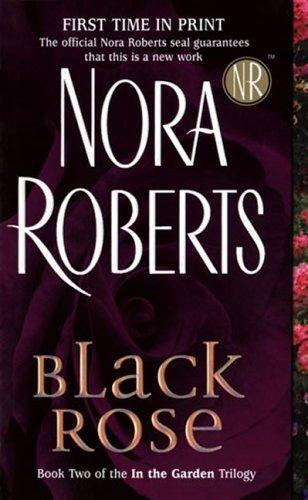 Nora Roberts: Black rose (2005)