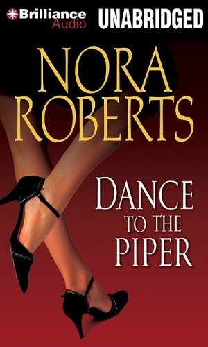 Nora Roberts: Dance to the Piper (AudiobookFormat, Brilliance Audio)