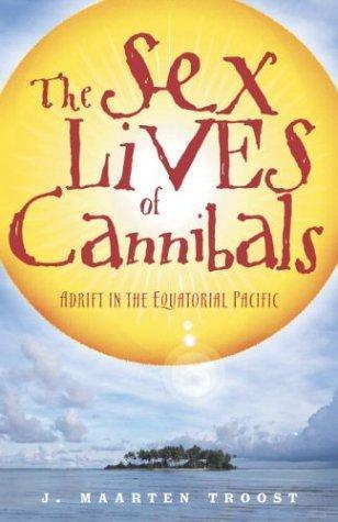 J. Maarten Troost: The sex lives of cannibals (2004)