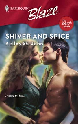 Kelley St. John: Shiver and Spice (EBook, 2007, Harlequin)