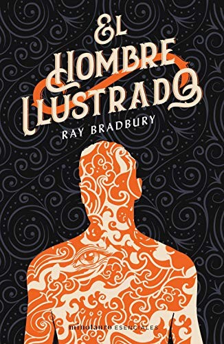 Ray Bradbury, Francisco Abelenda: El hombre ilustrado (Paperback, 2020, Minotauro, MINOTAURO)