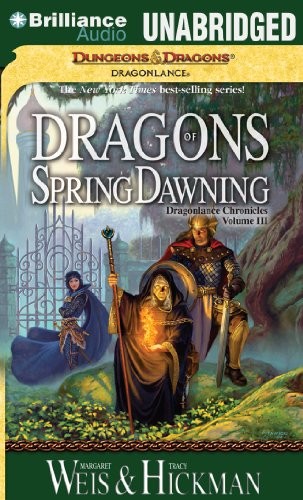 Margaret Weis, Tracy Hickman: Dragons of Spring Dawning (AudiobookFormat, Brilliance Audio)