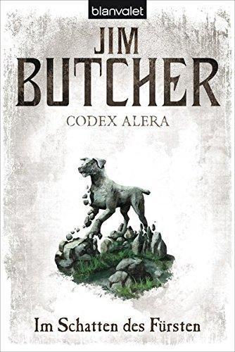 Jim Butcher: Codex Alera 2: Im Schatten des Fürsten (German language, 2013, Blanvalet)