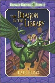 Kate Klimo: The dragon in the library (Hardcover, 2010, Random House Childrens Books, Random House)