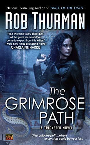 Rob Thurman: The Grimrose Path (Trickster, #2)