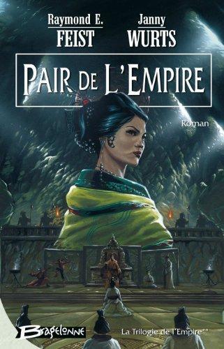 Raymond E. Feist, Janny Wurts: Pair de l'Empire (French language)