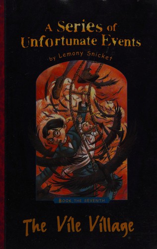 Lemony Snicket: The vile village (2004, Galaxy, AudioGO)