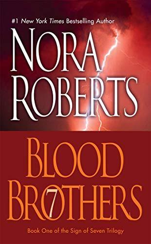 Nora Roberts: Blood Brothers (Sign of Seven, #1) (2007)