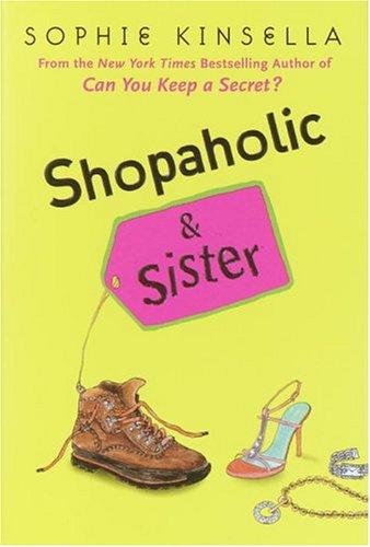 Sophie Kinsella: Shopaholic & sister (2004, Dial Press)