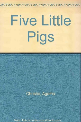 Agatha Christie: Five Little Pigs. (2001, ISIS Large Print Bks., ISIS Publishing)