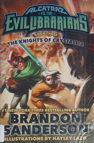 Brandon Sanderson: The Knights of Crystallia (Hardcover, 2016, Starscape)