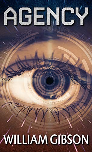 William F. Gibson: Agency (Hardcover, 2020, Thorndike Press Large Print)