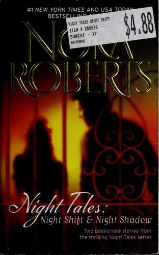 Nora Roberts: Night Tales: Night Shift & Night Shadow (Paperback, Silhouette)