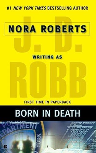 Nora Roberts: Born in Death (In Death, #23) (2007)